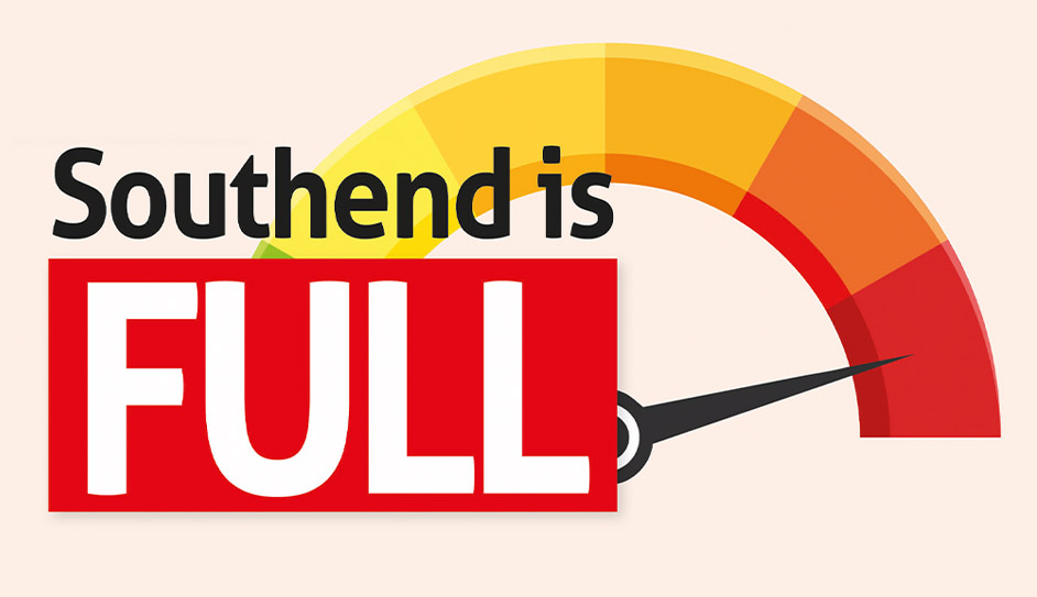 Southend is FULL